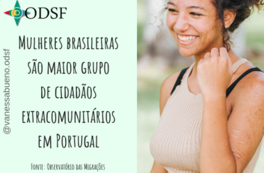 [info PT] Mulheres brasileiras são maior grupo de cidadãos extracomunitários em Portugal