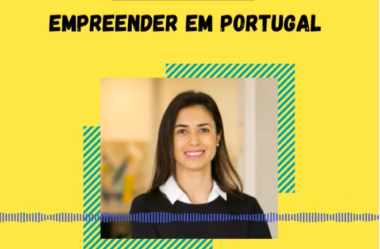 [podcast] Ep. 24 do Podcast Caravela Brasileira: ‘Empreender em Portugal’